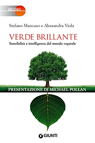 Verde brillante. Sensibilità e intelligenza del mondo vegetale – Stefano&nbsp;Mancuso